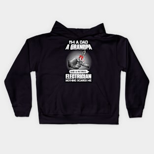 I'm a dad a grandpa and a retired electrician nothing scares me. Kids Hoodie